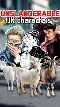 UNSLANDERABLE Jujustu Kaisen Characters…🐐🔥