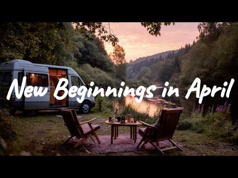 New Beginnings in April ☀️ 🌸🌱 | Chill Lofi, Acoustic & Indie Folk mix to start your day with a smile