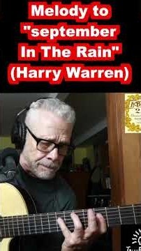 The Melody to "September In The Rain" (Harry Warren) Live! 9.8.26 #shorts