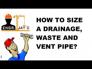 Sizing of Drainage, Waste and Vent Pipe | Revised National Plumbing Code of the Philippines