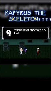 papyrus undertale meets deltarunes