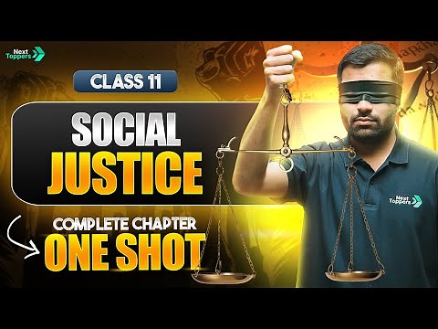 Social Justice One Shot Class 11 | NCERT Political Science Full Chapter-4 Revision | CBSE 2024-25