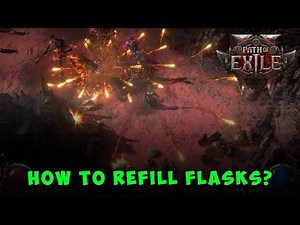 How to Refill Flasks in Path of Exile 2 - Complete Guide