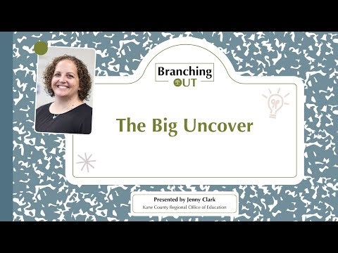 Branching Out: The Big Uncover