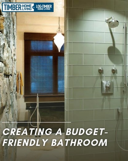 Creating an amazing, budget-friendly bath has never been easier. Here are five tips to get you started. Start designing your bathroom here: https://www.timberhomeliving.com/articles/ideas-for-creating-a-budget-friendly-bath-in-your-timber-frame-home/ | Timber Home Living