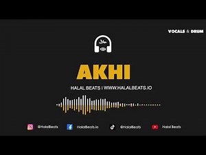 Akhi (Nasheed Instrumental) *Vocals & Drums* #HalalBeats