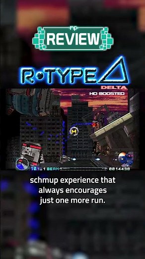 R-Type Delta: HD Boosted Review – A Decent Way to Remaster a Classic Shmup