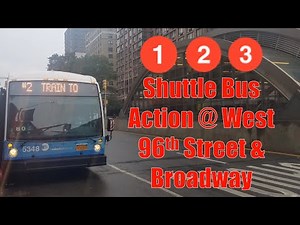 MTA New York City Bus: (1),(2), & (3) Train Shuttle Bus Action @ West 96th Street & Broadway