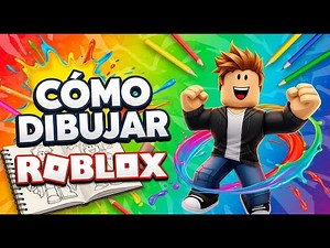 Cómo dibujar Roblox fácil – paso a paso para principiantes
