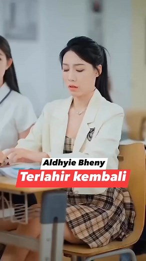 Terlahir kembali #drama #drakor #dramachina #dramapendek #dramaterbaru #dramaromantis #DramaSerial #drakorsubindo #drakorindo #dramamovie | Aldhyie Bheny
