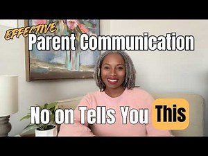 3 Effective Parent Communication Strategies No One Teaches You (But You Need to Know)