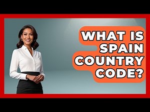 What Is Spain Country Code? - Iberian Wonders
