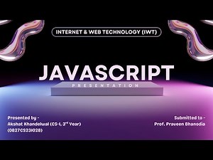 Introduction to JavaScript | IWT | Akshat Khandelwal