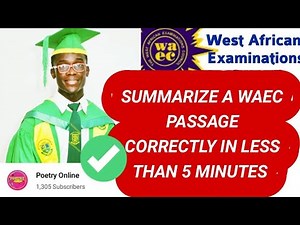 QUICK STEPS TO ANSWERING SUMMARY QUESTIONS IN WAEC/ WASSCE EXAM