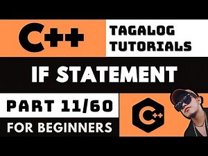If Statement in C++ Lesson 11 | Tagalog Coding Tutorials