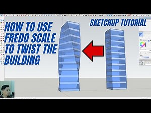 HOW TO USE FREDO SCALE TO TWIST THE BUILDING SKETCHUP TUTORIAL