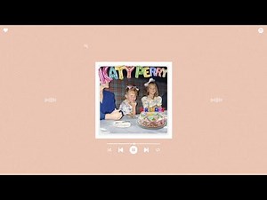 katy perry - birthday (slowed & reverb)