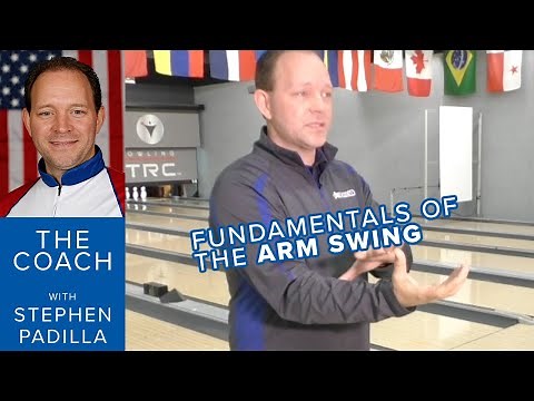The Coach - Fundamentals of the Bowling Arm Swing (Approach Part 6 of 8)