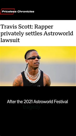 Travis Scott and the Astroworld Civil Suits #music