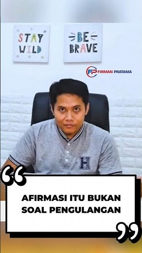AFIRMASI ITU BUKAN SOAL PENGULANGAN