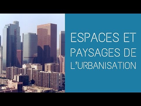 4ème - Espaces et paysages de l'urbanisation