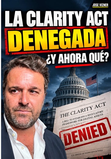 La CLARITY ACT rechazada. Duro golpe a BITCOIN. ¿Y ahora qué? #bitcoin #cripto #eeuu #noticias