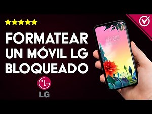 How to Format or Factory Reset a Locked LG Phone - Very Easy!