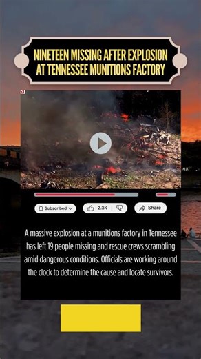 19 Missing After Huge Explosion at Tennessee Munitions Factory 🚨