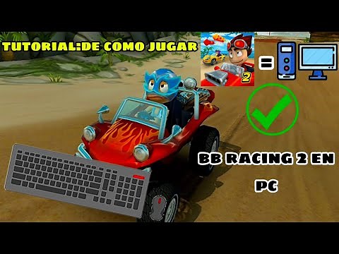 TUTORIAL:Como jugar beach buggy racing 2 en PC 💻🏁🔥[controles y como jugarlo etc]💯💯....