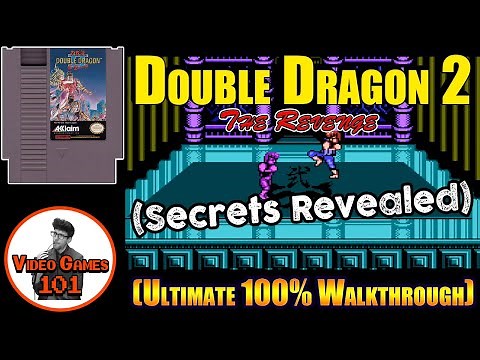 Double Dragon 2 NES Walkthrough | 100% Guide | Video Games 101