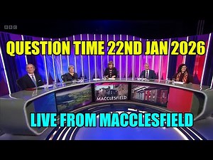 Question Time Live From Macclesfield.22nd Jan 2026