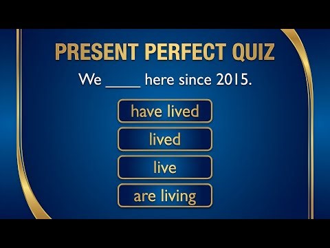 Present perfect Quiz: Grammar challenge.