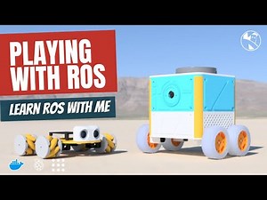 Learn ROS with me - Playing with ROS