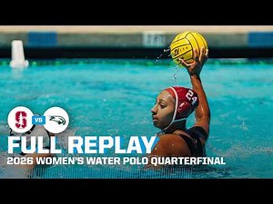 Stanford vs. Wagner: 2026 NCAA women's water polo quarterfinals | FULL REPLAY