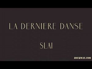 SLAI La derniere danse