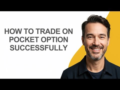 How to Trade on Pocket Option Successfully - KevinHowTo