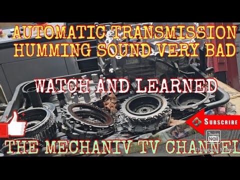 AUTOMATIC TRANSMISSION NOISY VERY BAD COMING FROM INTERNAL PARTS/LETS FIND OUT
