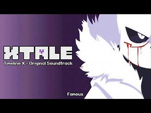 XTale Timeline X OST - Famous
