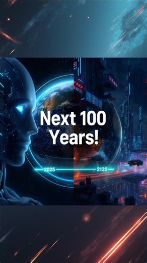 Next 100 Years: भविष्य कैसा दिखेगा? | AI, Mars & Future Cities Explained! #space #shortsfeed