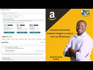 Amazon Insurance, Foreign owned U.S SMLLC and the Tax Interview - A Step by Step Guide