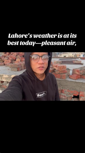 Lahore's Perfect Weather Day: Enjoy the Calm Vibes