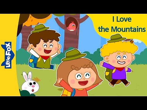 I love the Mountains | Nursery Rhymes for Kids