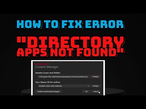 How to fix Error "Directory Apps not found" In Asetto Corsa Content Manager.