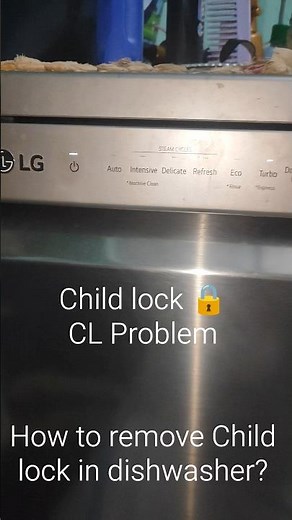"How to Remove CL (Child Lock) in LG Dishwasher | Easy Fix for Locked Controls" Child lock 🔒🔐