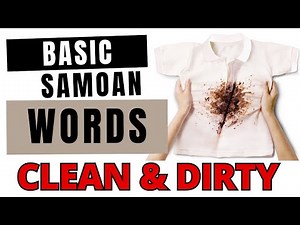 Learn Basic Samoan Words - Clean and Dirty