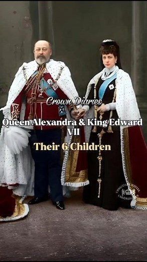 Queen Alexandra & King Edward VII – Their Six Royal Children #QueenAlexandra #history #royalhistory