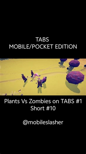 Plants vs Zombies #1 Short #10 (TABS Pocket Edition)