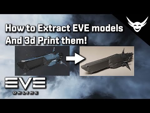 EVE Online - How to Extract EVE 3d Models & 3d Print them (Marshal Print)