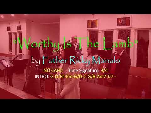 "WORTHY IS THE LAMB" by Father Ricky Manalo (with Lyrics and Guitar Chords)