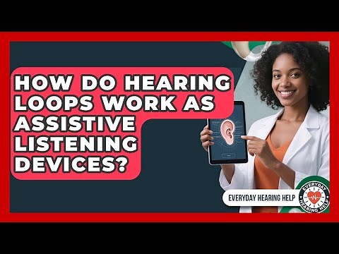 How Do Hearing Loops Work As Assistive Listening Devices? - Everyday Hearing Help